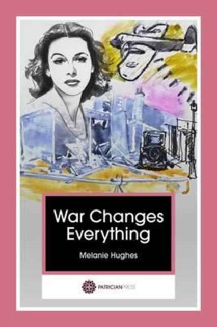 War Changes Everything, Paperback / softback Book