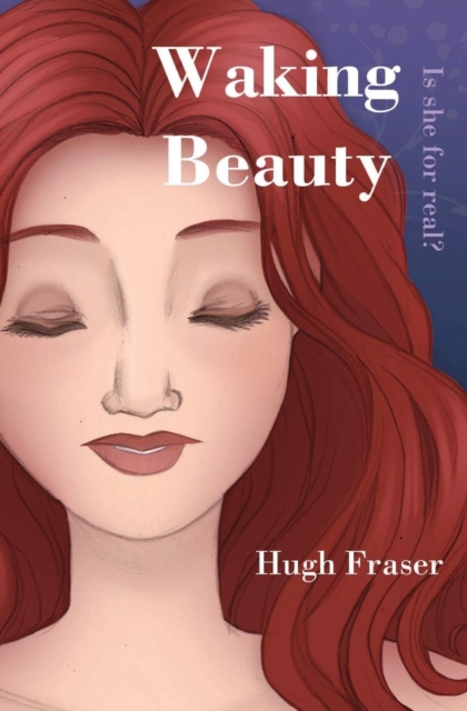 Waking Beauty : Is She for Real?, Paperback / softback Book