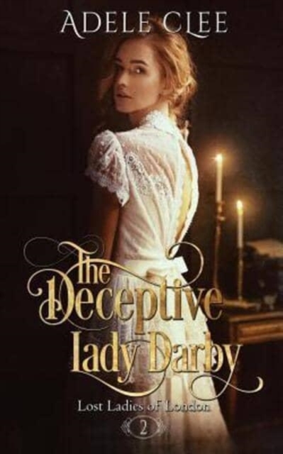 The Deceptive Lady Darby, Paperback / softback Book