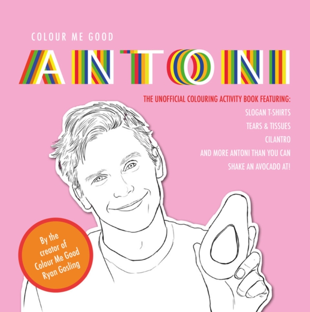 Colour Me Good Antoni, Paperback / softback Book