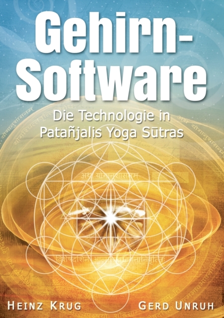 Gehirnsoftware : Die Technologie in Patanjalis Yoga Sutras, Paperback / softback Book
