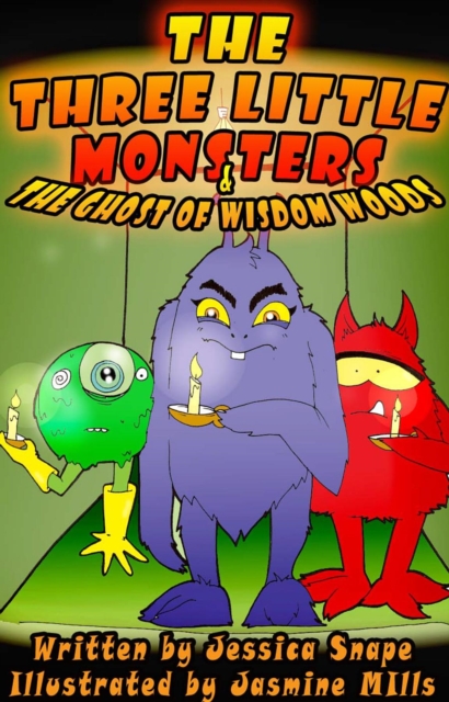 Three Little Monsters & The Ghost of Wisdom Woods, EPUB eBook