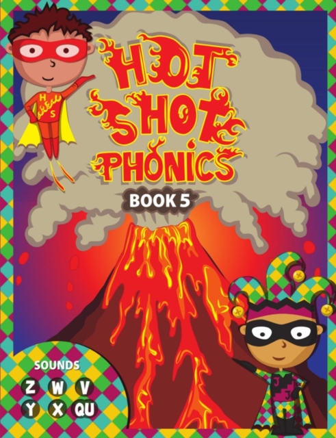Hot Shot Phonics Book 5 Z W V Y X Qu, Paperback Book
