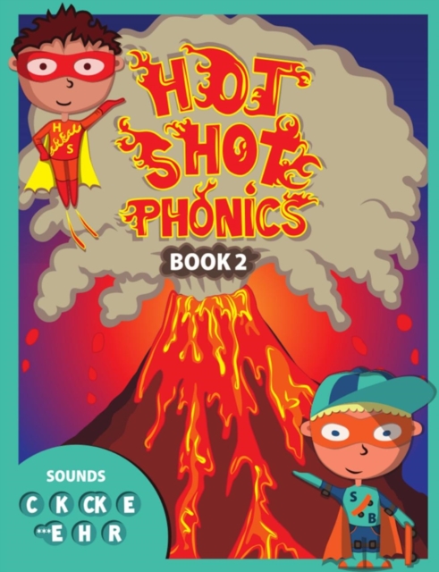 Hot Shot Phonics Book 2 C K ck E magical e H R, Paperback Book