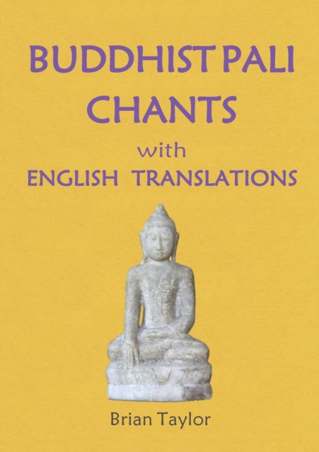 Buddhist Pali Chants : With English Translations, Paperback / softback Book