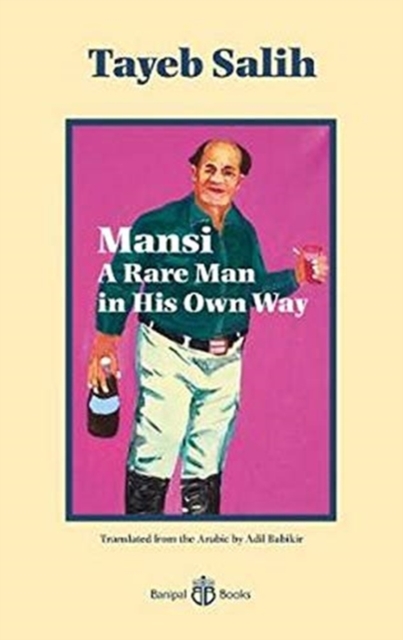 Mansi A Rare Man in His Own Way, Paperback / softback Book