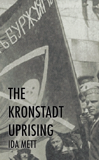 The Kronstadt Uprising, Paperback / softback Book