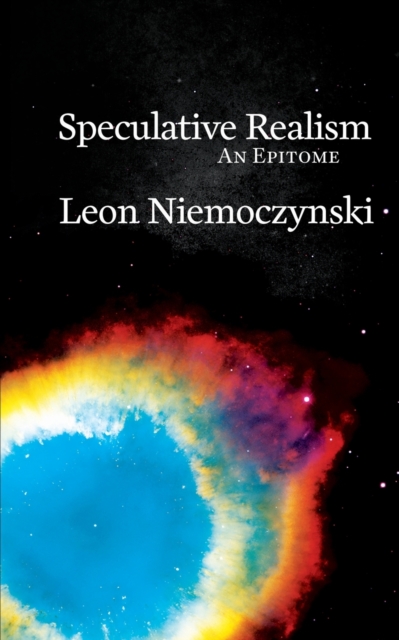 Speculative Realism : An Epitome, Paperback / softback Book