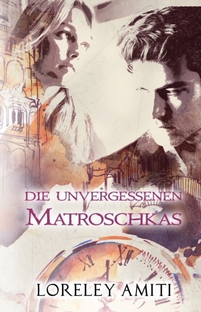 Matroschkas : Zeitreise-Trilogie Durch Die Jahre 1956-90, Paperback / softback Book