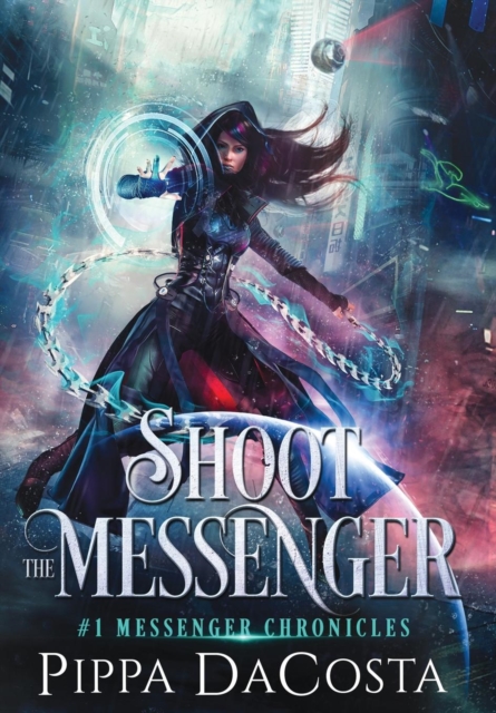 Shoot the Messenger, Hardback Book