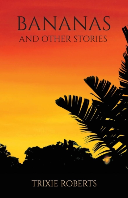 Bananas and Other Stories, Paperback / softback Book
