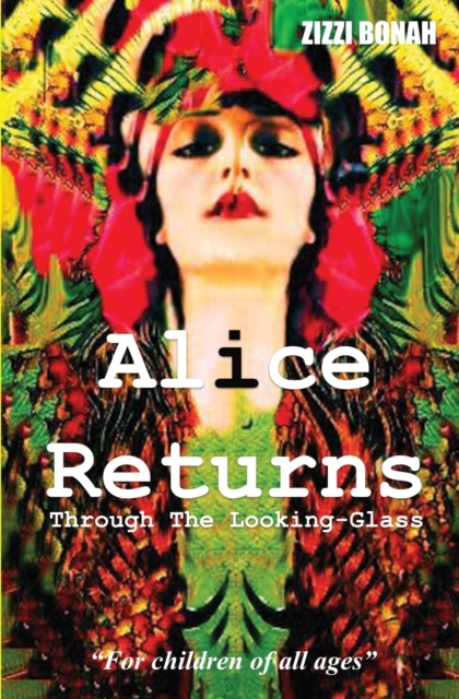 Alice Returns Through the Looking-Glass, Paperback / softback Book