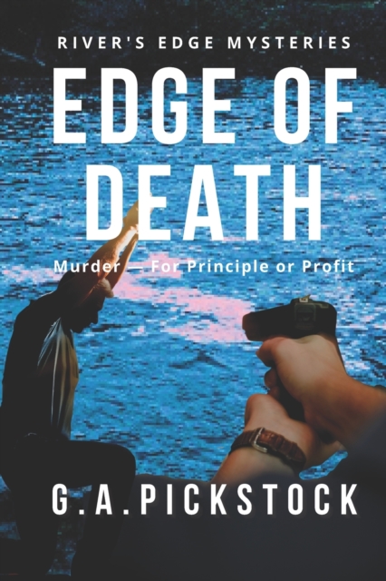 Edge Of Death : Murder - For Principle or Profit, Paperback / softback Book