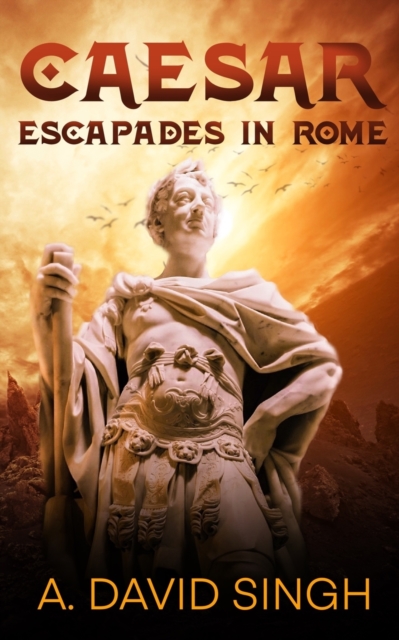 Caesar : Escapades in Rome, Paperback / softback Book