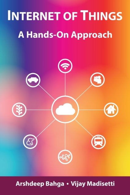 Internet of Things : A Hands-On Approach, Hardback Book