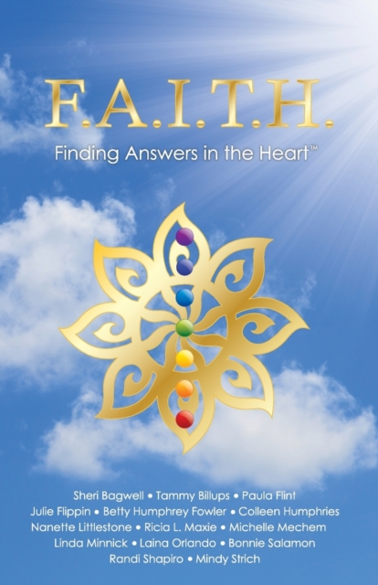 F.A.I.T.H. - Finding Answers in the Heart, Paperback / softback Book