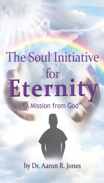 The Soul Initiative for Eternity, Paperback / softback Book