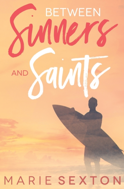 Between Sinners and Saints, Paperback / softback Book