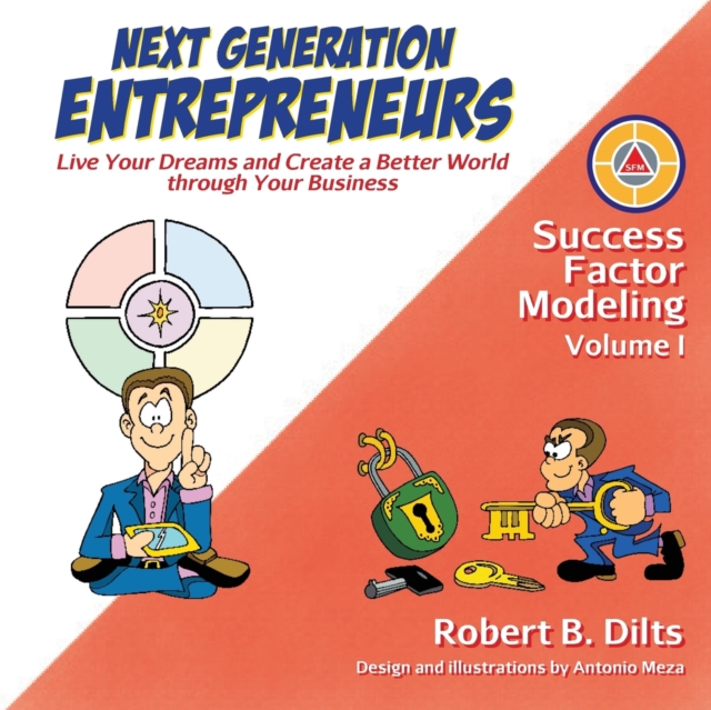 Next Generation Entrepreneurs : Live Your Dreams and Create a Better World Through Your Business, Paperback / softback Book