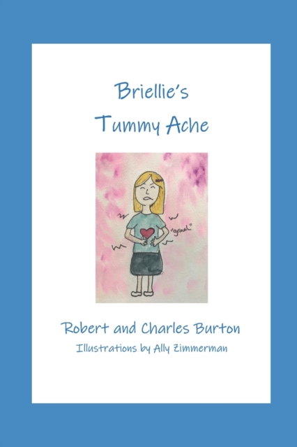 Briellie's Tummy Ache, Paperback / softback Book