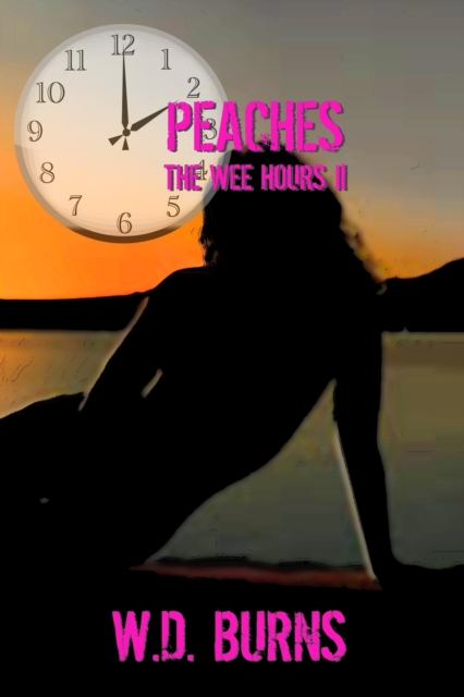 Peaches : The Wee Hours II, Paperback / softback Book
