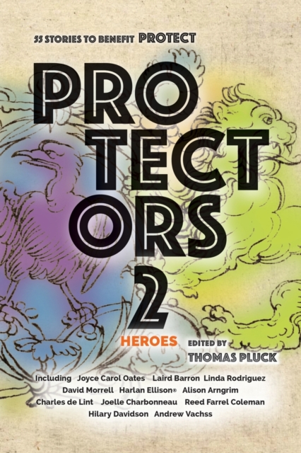 Protectors 2 : Heroes: Stories to Benefit Protect, Paperback / softback Book