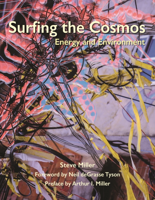 Surfing the Cosmos : Energy and Environment, Hardback Book