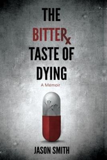 The Bitter Taste of Dying, Hardback Book