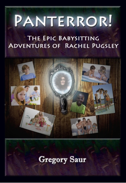 Panterror! : The Epic Babysitting Adventures of Rachel Pugsley, EPUB eBook