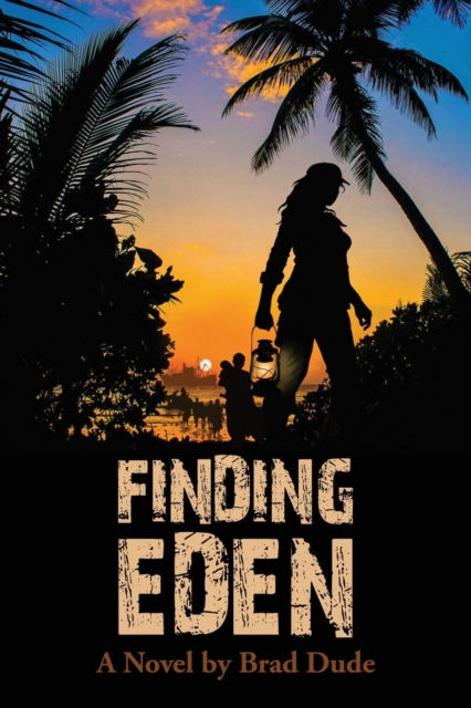 Finding Eden : A Perilous Quest For a Safe Migrant Homeland, Paperback / softback Book