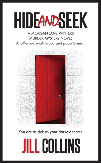 Hide and Seek : The Morgan Jane Winters Murder Mystery Series - Book 2, Paperback / softback Book