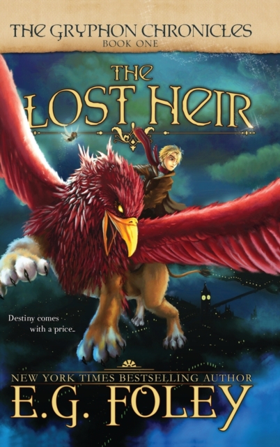 The Lost Heir (The Gryphon Chronicles, Book 1), Hardback Book