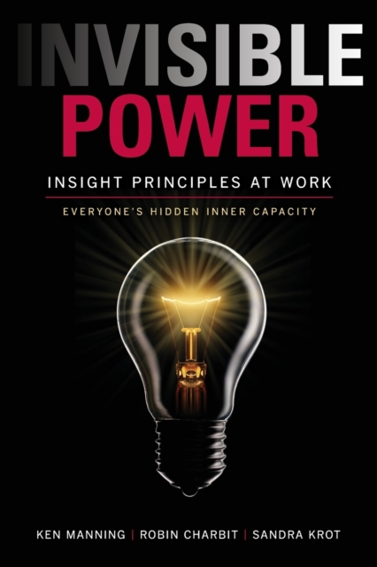 Invisible Power : Insight Principles at Work, Paperback / softback Book