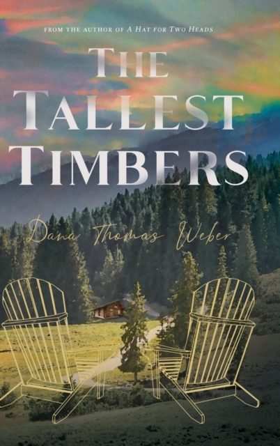 The Tallest Timbers, Hardback Book