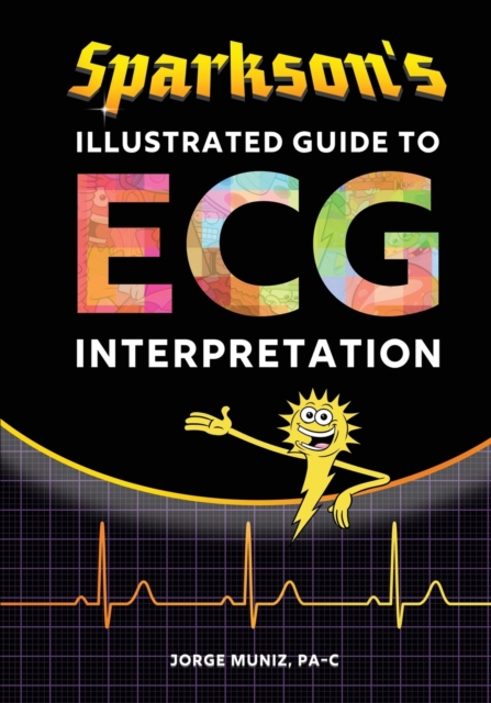 Sparkson's Illustrated Guide to ECG Interpretation, Paperback / softback Book