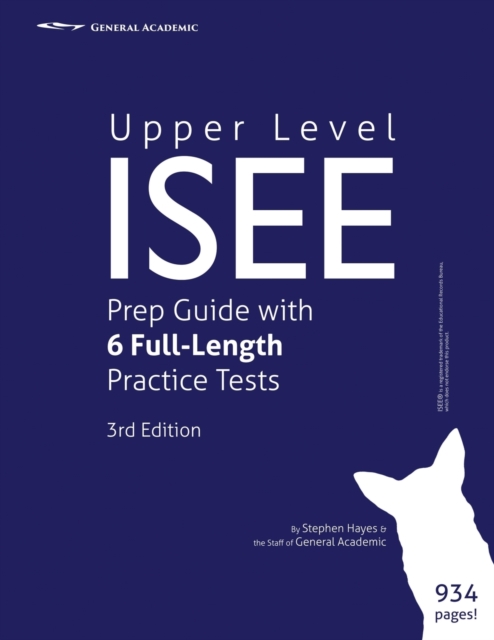 Upper Level ISEE Prep Guide with 6 Full-Length Practice Tests, Paperback / softback Book