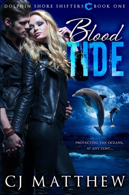 Blood Tide : Dolphin Shore Shifters Book 1, Paperback / softback Book