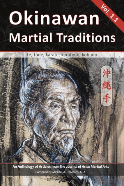 Okinawan Martial Traditions, Vol. 1-2 : te, tode, karate, karatedo, kobudo, EPUB eBook