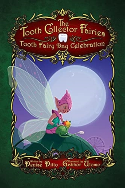 Tooth Fairy Day Celebration : Tooth Fairy Day Celebration: Tooth Fairy Day Celebration, Paperback / softback Book