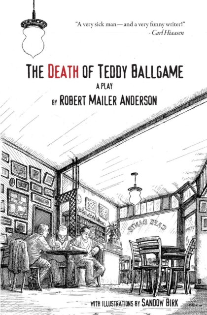 The Death of Teddy Ballgame : A Play, Paperback Book