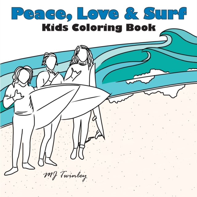 Peace, Love & Surf - Kids Coloring Book, Paperback / softback Book
