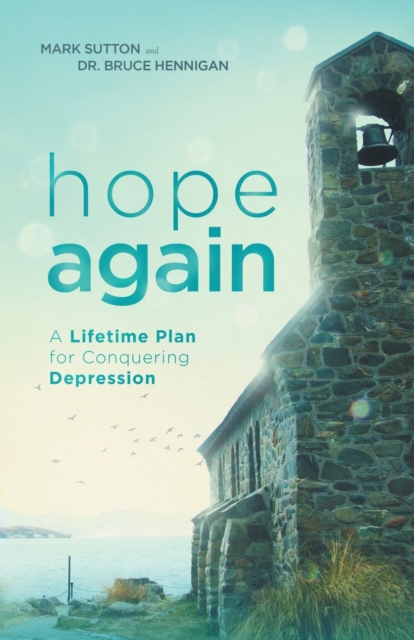 Hope Again : A Lifetime Plan for Conquering Depression, Paperback / softback Book