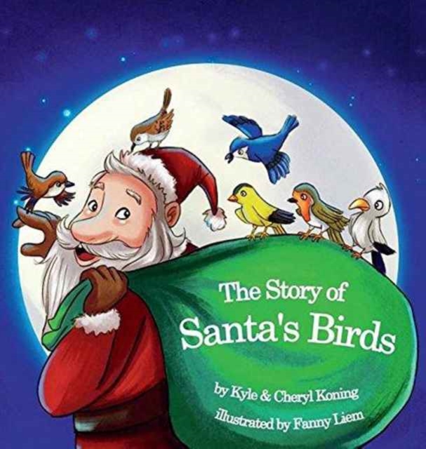 The Story of Santa's Birds, Hardback Book