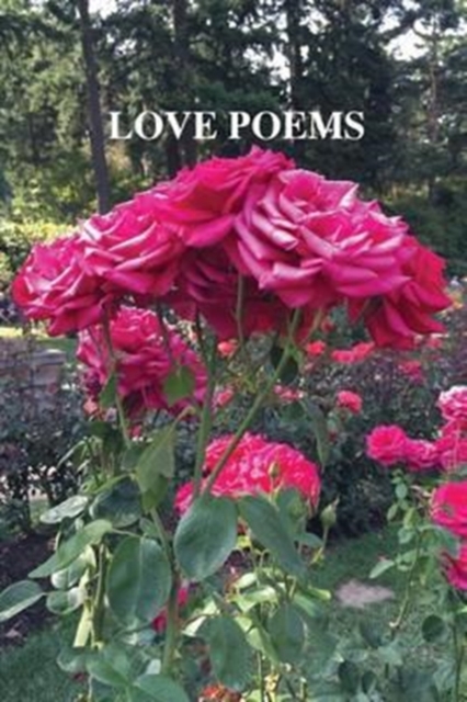 Love Poems : Just Flowers, Paperback / softback Book