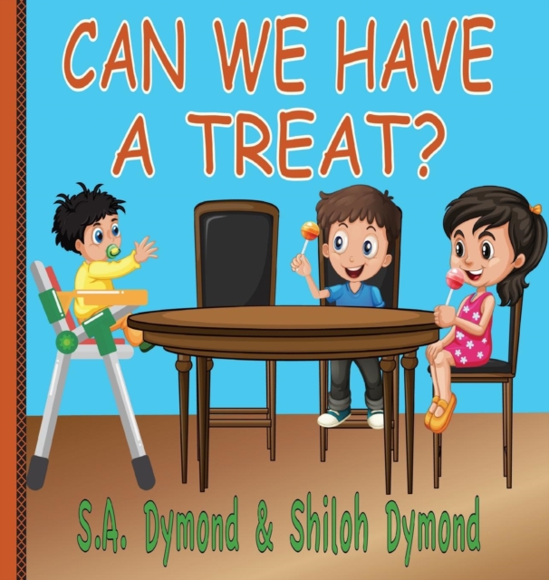 Can We Have a Treat?, Hardback Book