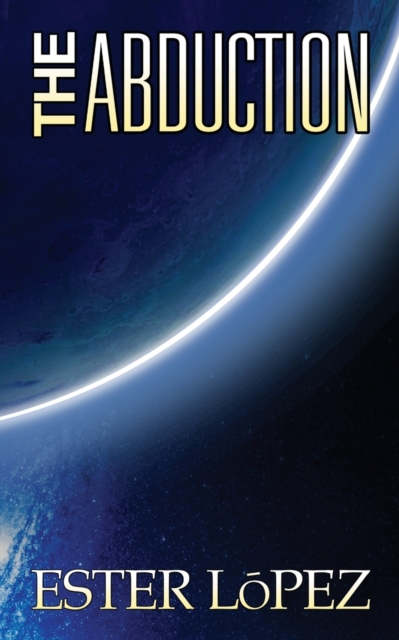 The Abduction : Book One in The Vaedra Chronicles Series, Paperback / softback Book