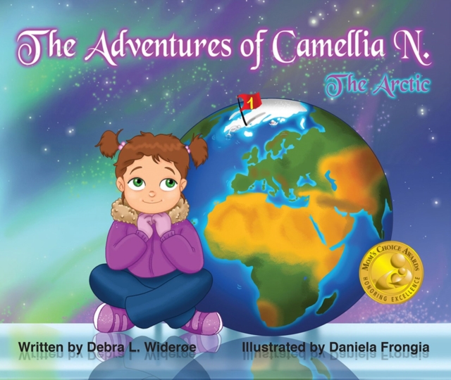 The Adventures of Camellia N. Volume 1 : The Arctic, Hardback Book