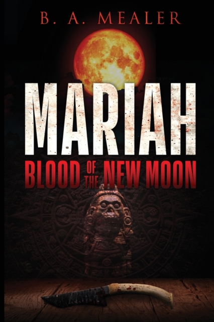 Mariah : Blood of the New Moon, Paperback / softback Book