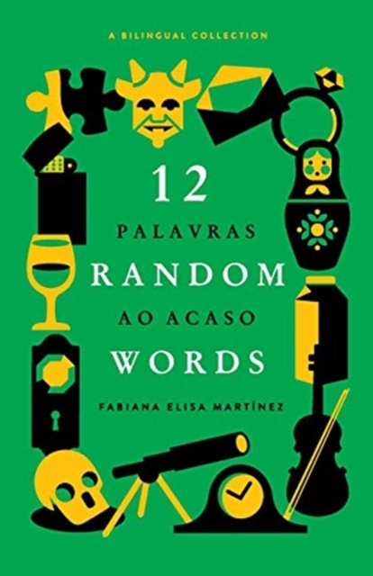12 Random Words / 12 Palavras ao Acaso : A Bilingual Collection (English / Portuguese), Paperback / softback Book