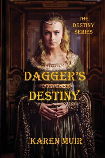 Dagger's Destiny : The Destiny Series, Paperback / softback Book